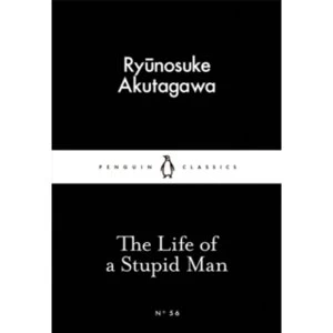 Image of The Life of a Stupid Man by Ryunosuke Akutagawa (Paperback, 2015)