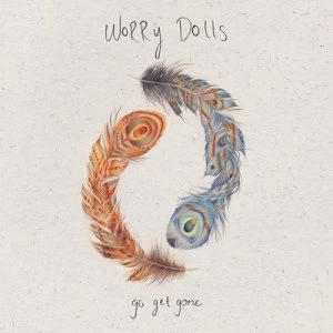 Image of Go Get Gone by Worry Dolls CD Album