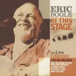 Image of Eric Bogle - At This Stage: The Live Collection CD Album - Used