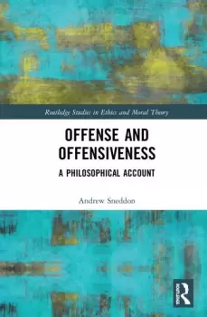 Image of Offense and OffensivenessA Philosophical Account