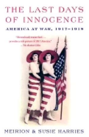 Image of last days of innocence america at war 1917 1918