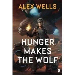 Image of Hunger Makes the Wolf