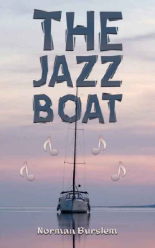Image of The Jazz Boat. Paperback. By Norman Burslem Books