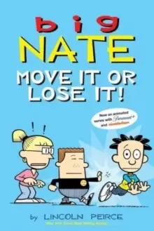 Image of Big Nate: Move It Or Lose It!