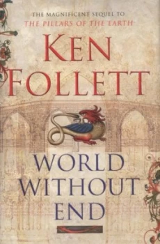 Image of World Without End by Ken Follett Hardback