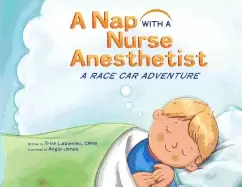 Image of nap with a nurse anesthetist a race car adventure