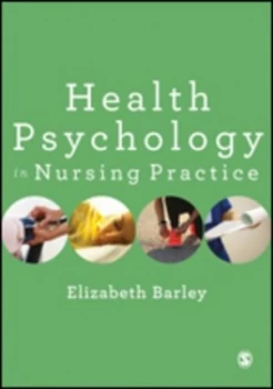 Image of Health psychology in nursing practice by Elizabeth Barley