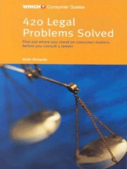 Image of 420 Legal Problems Solved by Keith Richards and Consumers Association Book