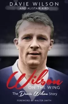 Image of Wilson on the Wing : The Davie Wilson Story
