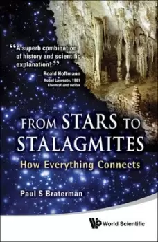 Image of From stars to stalagmites by PAUL BRATERMAN