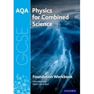 Image of AQA GCSE Physics for Combined Science (Trilogy) Workbook: Foundation by Helen Reynolds (Paperback, 2017)