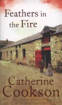 Image of Feathers in the Fire by Catherine Cookson Book