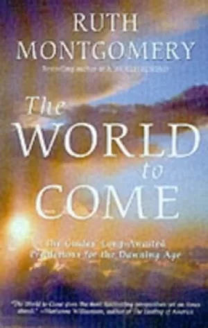 Image of The world to come by Ruth Montgomery