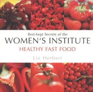 Image of Healthy Fast Food by Liz Herbert Book