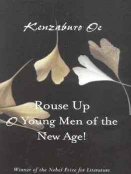 Image of Rouse up O Young Men of the New Age by Kenzaburo Oe Hardback