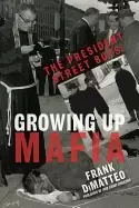 Image of president street boys growing up mafia