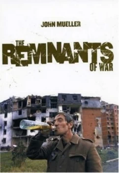Image of The Remnants of War by John E Mueller Book