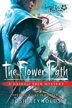Image of The Flower Path - A Daidoji Shin Mystery: Legend of the Five Rings (Paperback, 2022)