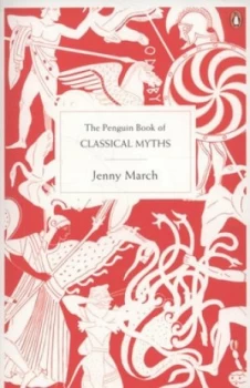 Image of The Penguin Book of Classical Myths by Jenny March Paperback