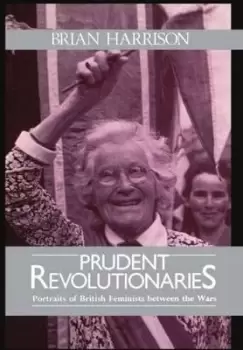 Image of Prudent Revolutionaries by Brian Harrison