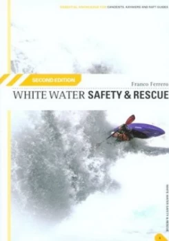 Image of White Water Safety and Rescue by Franco Ferrero and Loel Collins Paperback