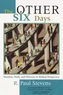 Image of other six days vocation work and ministry in biblical perspective