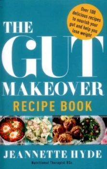 Image of The Gut Makeover Recipe Book by Jeannette Hyde Book