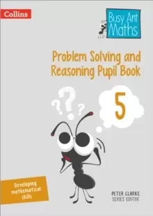 Image of Problem Solving and Reasoning Pupil Book 5