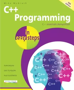 Image of In Easy Steps C++ Programming In Easy Steps, 5th Edition