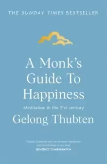 Image of A Monk's Guide to Happiness : Meditation in the 21st century