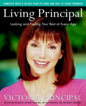 Image of Living Principal by Victoria Principal Hardback
