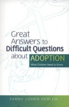 Image of Great Answers to Difficult Questions about Adoption by Fanny Cohen Herlem Book