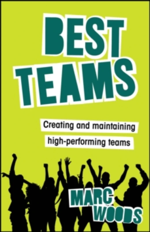 Image of Best Teams : Creating and maintaining high-performing teams Paperback / softback