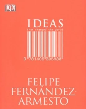 Image of Ideas That Changed the World by Felipe Fernandez-Armesto Paperback