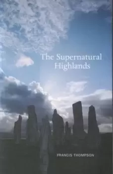 Image of The supernatural Highlands by Francis Thompson