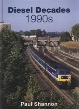 Image of Diesel Decades by Paul Shannon Hardback