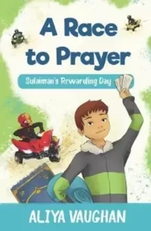 Image of A Race to Prayer (Salah) : Sulaimans Rewarding Day