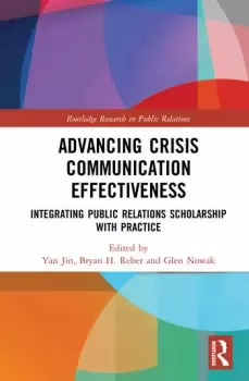 Image of Advancing Crisis Communication EffectivenessIntegrating Public Relations Scholarship with Practice