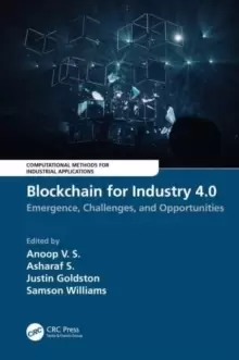 Image of Blockchain for Industry 4.0 : Blockchain for Industry 4.0: Emergence, Challenges, and Opportunities