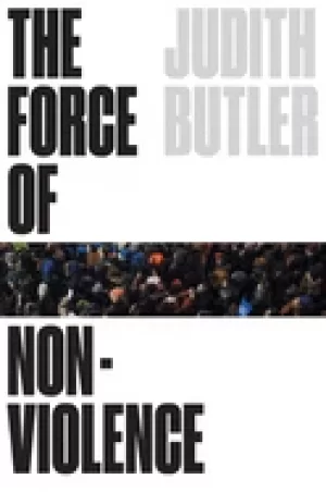 Image of force of nonviolence an ethico political bind