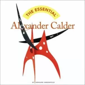 Image of The essential Alexander Calder by Howard Greenfeld