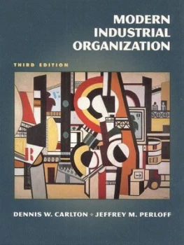 Image of Modern Industrial Organization by Dennis W. Carlton Hardback