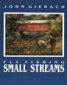 Image of Fly Fishing Small Streams by John Gierach Book