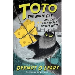 Image of Toto the Ninja Cat and the Incredible Cheese Heist Book 2 Paperback / softback 2018