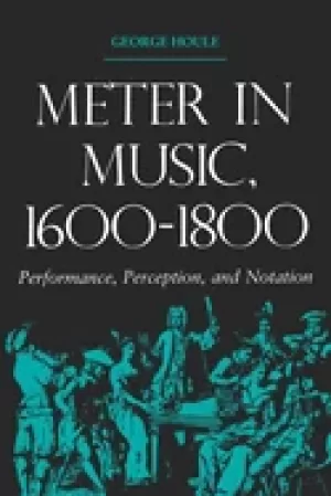 Image of meter in music 1600 1800 performance perception and notation