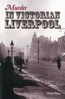 Image of Murder in Victorian Liverpool