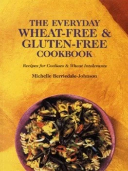Image of The Everyday Wheat-Free and Gluten-Free Cookbook by Michelle Berriedale-Johnson Paperback