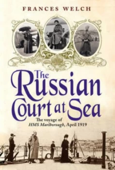 Image of The Russian Court at Sea by Frances Welch Hardback