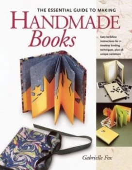 Image of The Essential Guide to Making Handmade Books by Gabrielle Fox Book