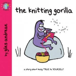 Image of The Knitting Gorilla by Giles Andreae Book